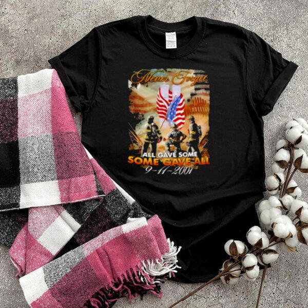 never Forget All Gave Some Some Gave All 9 11 2001 American Flag Shirt