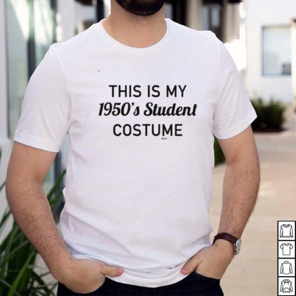 this Is My 1950s Student Costume T Shirt