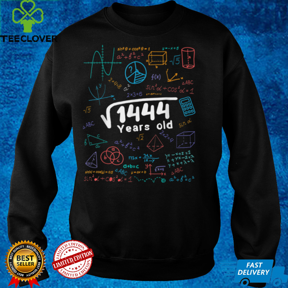 38 Year Old Men Women 38Th Birthday Gift Square Root Of 1444 T Shirt 38 Year Old Men Women 38th Birthday Gift Square Root Of 1444 T Shirt