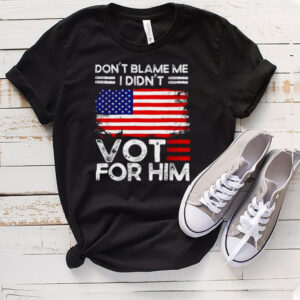 Anti Biden Dont Blame Me I didnt vote for him USA flag Tee Shirt