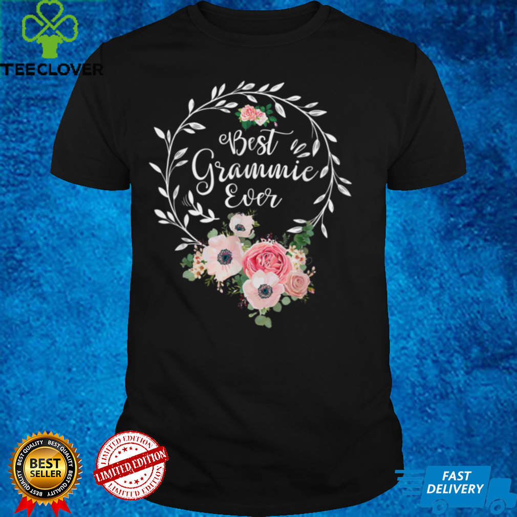 Best Grammie Ever Shirt Women Flower Decor Grandma T Shirt Best Grammie Ever Shirt Women Flower Decor Grandma T Shirt