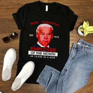 Biden non essential employee 48 years in a row hoodie, sweater, longsleeve, shirt v-neck, t-shirt