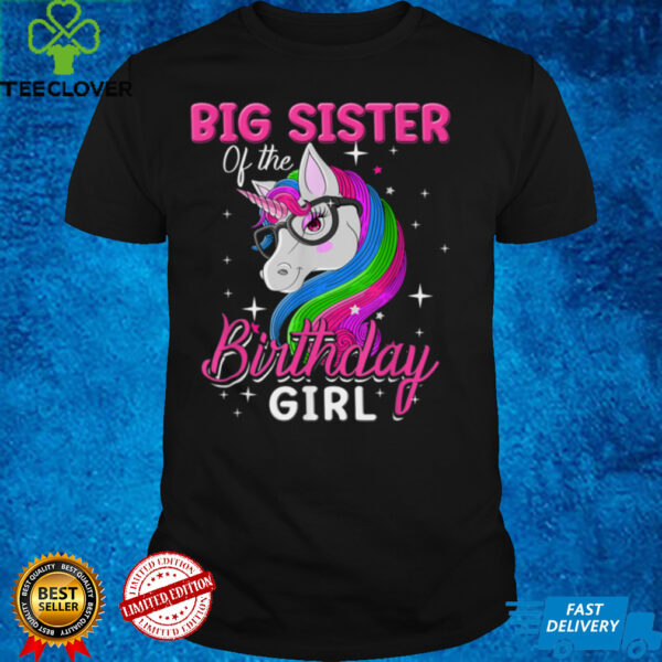 Big Sister Of The Birthday Girl Unicorn Birthday Party T Shirt