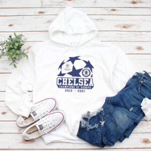 Chelsea UEFA 2021 champions of Europe hoodie, sweater, longsleeve, shirt v-neck, t-shirt