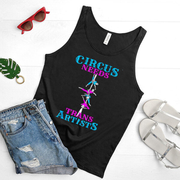 Circus Needs Trans Artists CircusAerial SilksAerial Yoga T shirt