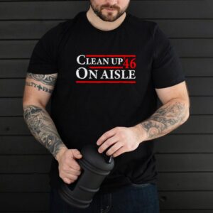 Clean up 46 on aisle shirt