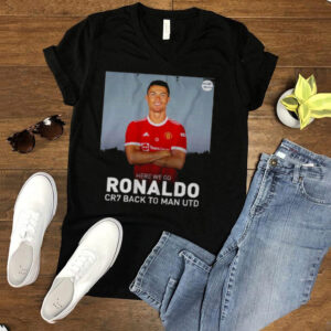 Cristiano Ronaldo Here We Go Cr7 Back To Man Utd Shirt