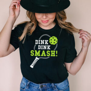 Dink Dink Smash Shirt