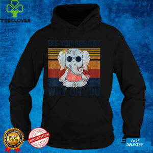 Eff You See Kay Why Oh You Funny Vintage Elephant Yoga Lover T Shirt 3 Eff You See Kay Why Oh You Funny Vintage Elephant Yoga Lover T Shirt