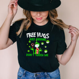 Grinch Free Hugs Just Kidding Dont Touch Me Coronavirus T shirt