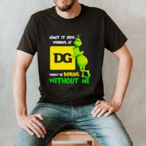 Grinch admit it now working at Dollar General hoodie, sweater, longsleeve, shirt v-neck, t-shirt