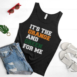 Its The Orange And Green For Me Shirt