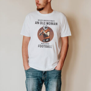 Never underestimate an old woman who loves football shirt
