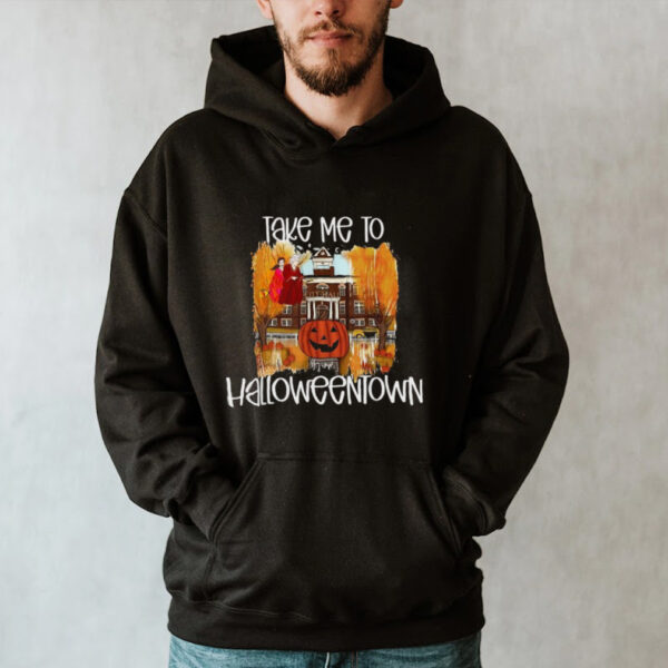 Take Me To Halloweentown T hoodie, sweater, longsleeve, shirt v-neck, t-shirt