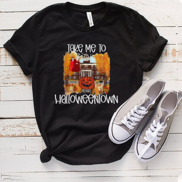 Take Me To Halloweentown T hoodie, sweater, longsleeve, shirt v-neck, t-shirt