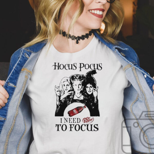 hocus pocus I need to focus dr pepper hoodie, sweater, longsleeve, shirt v-neck, t-shirt