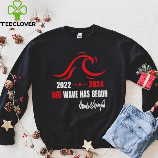 2022 2023 Red wave has begun hoodie, sweater, longsleeve, shirt v-neck, t-shirt
