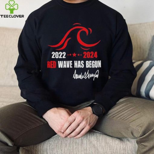 2022 2023 Red wave has begun hoodie, sweater, longsleeve, shirt v-neck, t-shirt