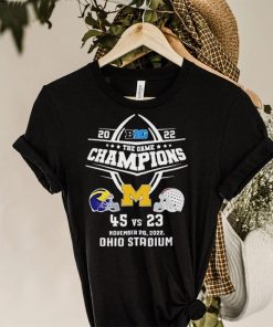 2022 Big Ten The Game Champions Michigan 45 23 Ohio football Final Score T Shirt