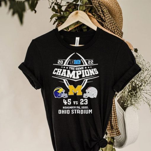 2022 Big Ten The Game Champions Michigan 45 23 Ohio football Final Score T Shirt