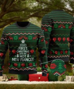 2022 First Christmas With My Hot New Fiancee Christmas Ugly Sweater