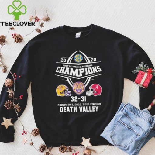 2022 First Saturday In November Champions Death Valley Tigers Matchup Shirt