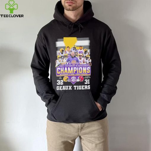 2022 First Saturday In November Champions Geaux Tigers 32 31 Matchup Shirt