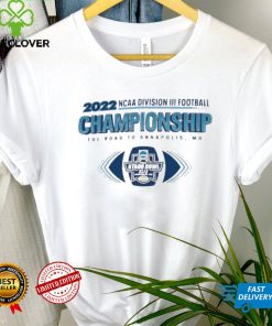 2022 NCAA Division III Football Championship The Road To Annapolis shirt