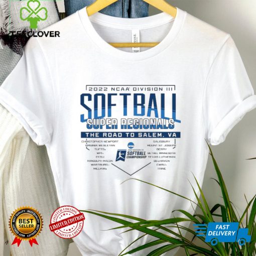 2022 NCAA Division III Softball Super Regionals The Road To Salem Shirt