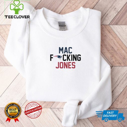 2022 New England Patriots Mac Fucking Jones hoodie, sweater, longsleeve, shirt v-neck, t-shirt tee