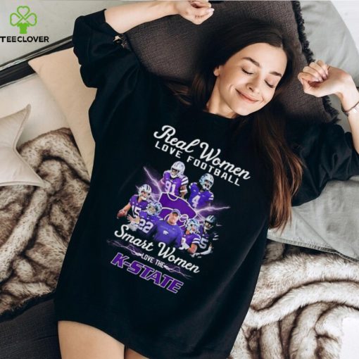2022 Real Women Love Football Smart Women Love The K State Shirt Hoodie