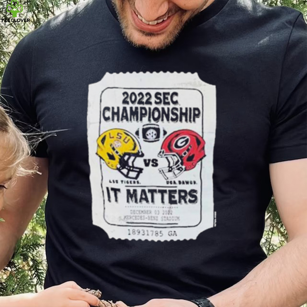 2022 Sec Championship Lus. Tiders And Uga.bawds It Matters Shirt 2022 Sec Championship Lus. Tiders And Uga.bawds It Matters Shirt