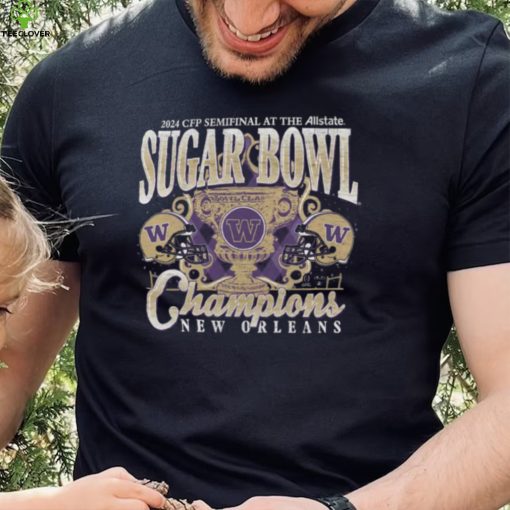 2023 24 College Football Playoff Sugar Bowl Champions Washington Huskies T Shirt