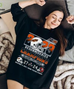 2023 Bedlam Series Champions Oklahoma State Cowboys 27 – 24 Oklahoma Sooners November 4, 2023 Boone Pickens Stadium T Shirt