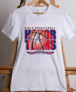 2023 CHSL Girls Basketball Honor Teams logo shirt 2 2023 CHSL Girls Basketball Honor Teams logo shirt
