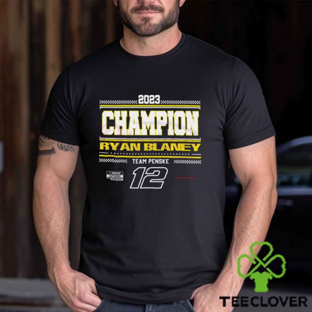 2023 Champion Ryan Blaney Team Penske NASCAR Shirt 2023 Champion Ryan Blaney Team Penske NASCAR Shirt