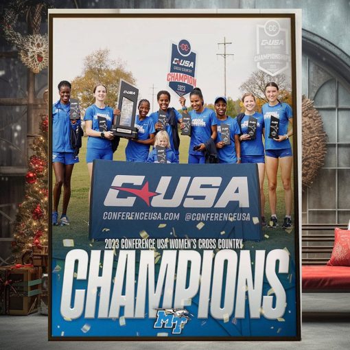 2023 Conference USA Womens Cross Country Champions Are Middle Tennessee XC Track And Field Home Decor Poster Canvas