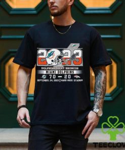 2023 Dolphins Beat Broncos Miami Dolphins 70 – 20 Denver Broncos September 24, 2023 Hard Rock Stadium Unisex T Shirt