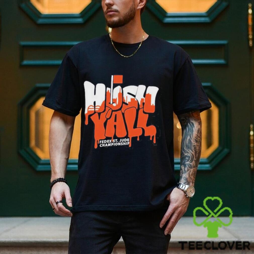 2023 Fedex St Jude Championship Ahead Chapman Hush Y’all T Shirt 2023 Fedex St Jude Championship Ahead Chapman Hush Y’all T Shirt