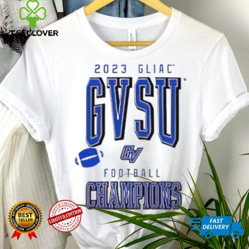 2023 GLIAC GVSU Football Champions hoodie, sweater, longsleeve, shirt v-neck, t-shirt