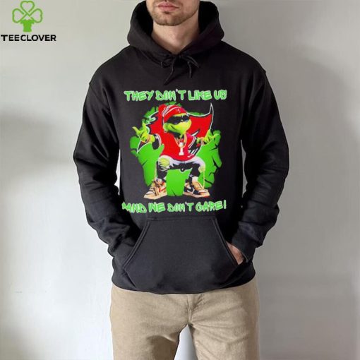 2023 Grinch Tampa Bay Buccaneers they don’t like us and we don’t care t hoodie, sweater, longsleeve, shirt v-neck, t-shirt