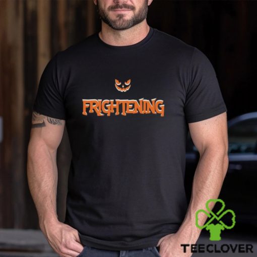 2023 Halloween Quot Frightening Shirt Unisex Sweatshirt Shirt