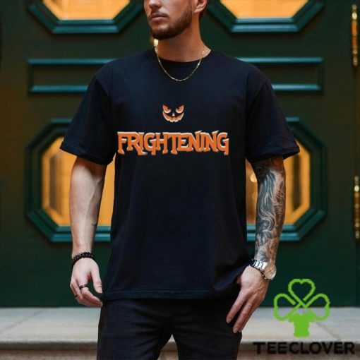 2023 Halloween Quot Frightening Shirt Unisex Sweatshirt Shirt
