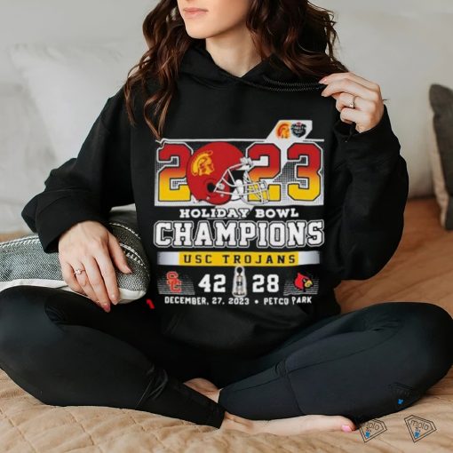 2023 Holiday Bowl Champions USC Trojans 42 28 Louisville hoodie, sweater, longsleeve, shirt v-neck, t-shirt