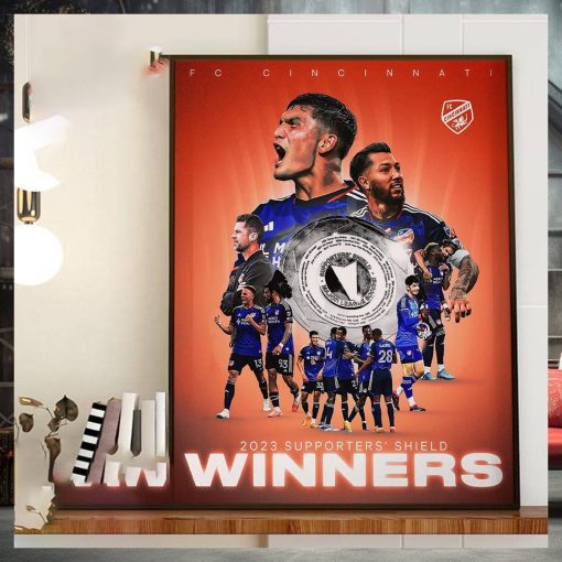 2023 MLS Supporters Shield Winners Are Fc Cincinnati Home Decor Poster Canvas