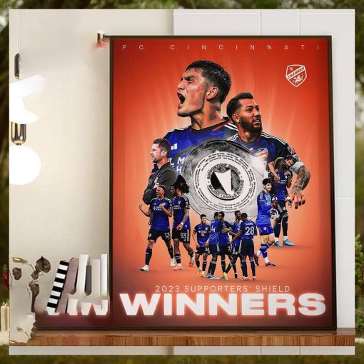 2023 MLS Supporters Shield Winners Are Fc Cincinnati Home Decor Poster Canvas