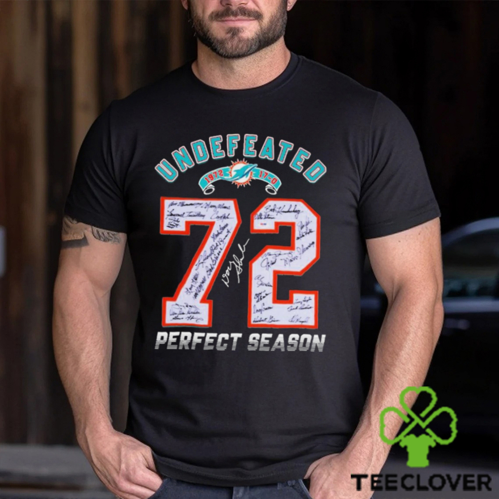 Official miami Dolphins Undefeated 1972 Perfect Season Shirt, hoodie,  sweater, long sleeve and tank top