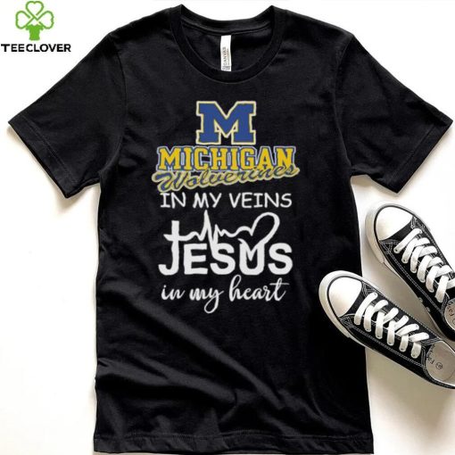 2023 Michigan Wolverines in my veins Jesus in my heart shirt