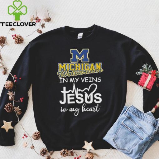 2023 Michigan Wolverines in my veins Jesus in my heart shirt