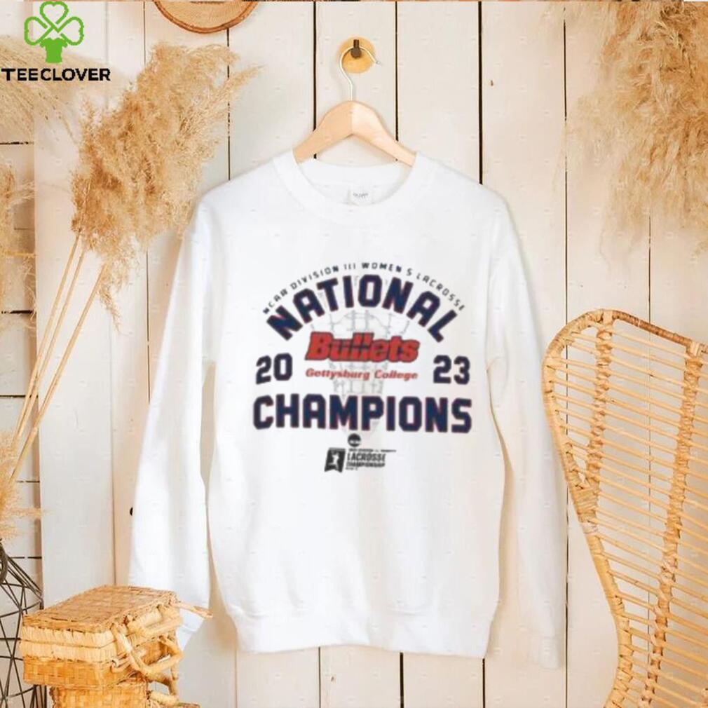 2023 Ncaa Division Iii Women’S Lacrosse National Bullets Gettysburg College Champions shirt 2023 Ncaa Division Iii Women’S Lacrosse National Bullets Gettysburg College Champions shirt